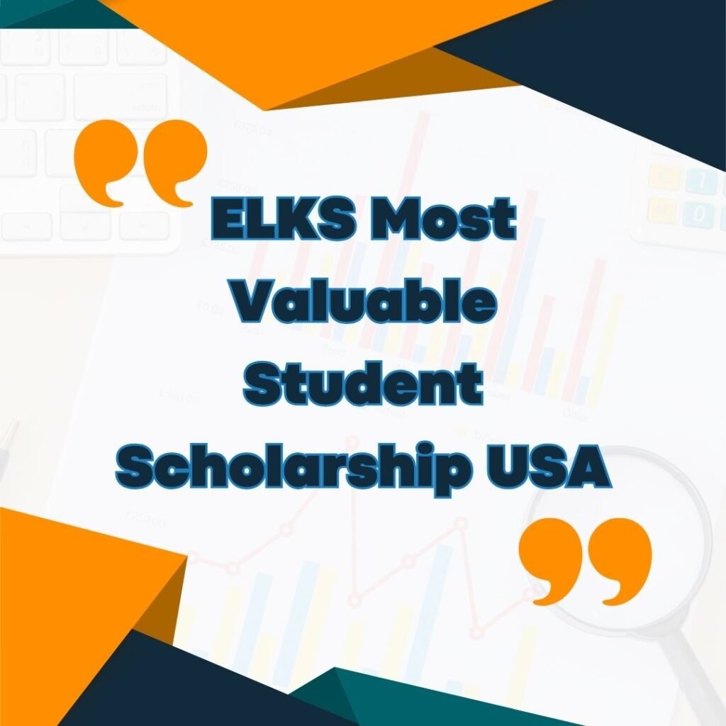 ELKS Most Valuable Student Scholarship USA