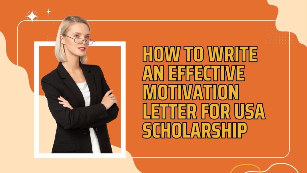 How to Write a Motivation Letter for Scholarships 2025