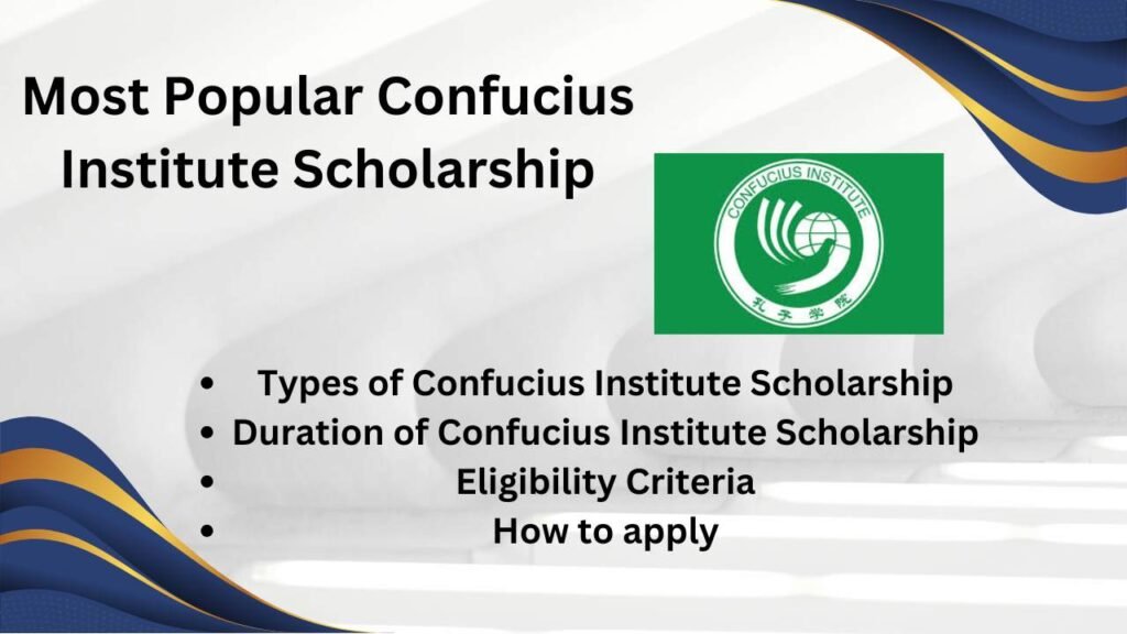 Most Popular Confucius Institute Scholarship 2025 in USA