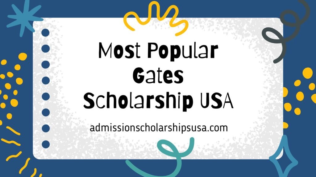 Most Popular Gates Scholarship 2024 USA