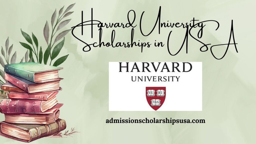 Harvard University Scholarships in USA 2025-2026